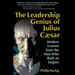 The Leadership Genius of Julius Caesar (MP3-Download) - Barlag, Phillip