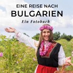 Eine Reise nach Bulgarien
