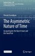 The Asymmetric Nature of Time - Bild 1