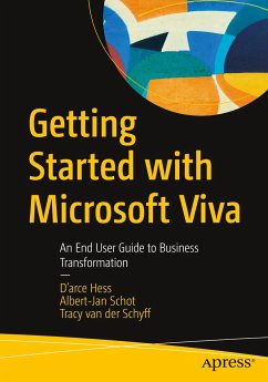 Getting Started with Microsoft Viva - Hess, D'arce;Schot, Albert-Jan;van der Schyff, Tracy