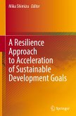 A Resilience Approach to Acceleration of Sustainable Development Goals