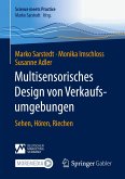 Multisensorisches Design von Verkaufsumgebungen