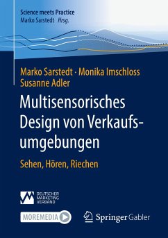 Multisensorisches Design von Verkaufsumgebungen - Sarstedt, Marko;Imschloss, Monika;Adler, Susanne