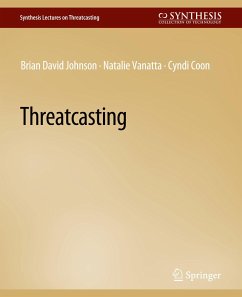 Threatcasting - David Johnson, Brian;Coon, Cyndi;Vanatta, Natalie