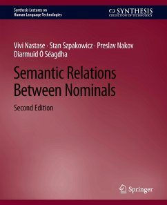 Semantic Relations Between Nominals, Second Edition - Nastase, Vivi;Szpakowicz, Stan;Nakov, Preslav