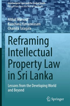 Reframing Intellectual Property Law in Sri Lanka - Marsoof, Althaf;Kariyawasam, Kanchana;Talagala, Chamila