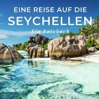 Eine Reise auf die Seychellen