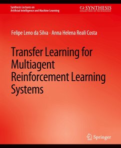 Transfer Learning for Multiagent Reinforcement Learning Systems - Leno da Silva, Felipe;Costa, Anna Helena Reali