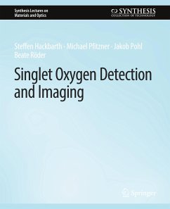 Singlet Oxygen Detection and Imaging - Hackbarth, Steffen;Pfitzner, Michael;Pohl, Jakob