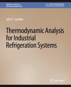 Thermodynamic Analysis for Industrial Refrigeration Systems - Gardner, John F.