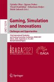 Gaming, Simulation and Innovations: Challenges and Opportunities