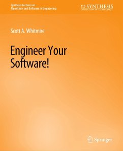 Engineer Your Software! - Whitmire, Scott A.