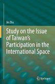 Study on the Issue of Taiwan¿s Participation in the International Space
