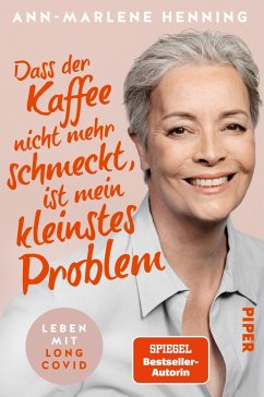 Dass der Kaffee nicht mehr schmeckt, ist mein kleinstes Problem - Henning, Ann-Marlene
