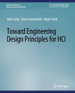 Toward Engineering Design Principles for HCI - Long, John;Cummaford, Steve;Stork, Adam