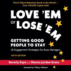 Love 'Em or Lose 'Em, Sixth Edition (MP3-Download) - Kaye, Beverly; Jordan-Evans, Sharon