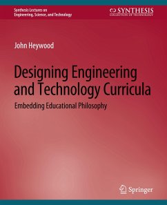 Designing Engineering and Technology Curricula - Heywood, John