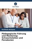 Pädagogische Führung und Mentoring: Schwachstellen und Paradoxien