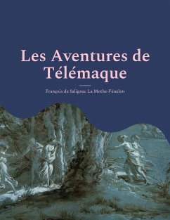 Les Aventures de Télémaque - La Mothe-Fénelon, François de Salignac
