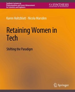 Retaining Women in Tech - Holtzblatt, Karen;Marsden, Nicola