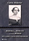 BERTHA VON ROMANI RÖDER