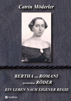 BERTHA VON ROMANI RÖDER - Möderler, Catrin