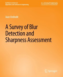 A Survey of Blur Detection and Sharpness Assessment Methods - Andrade, Juan