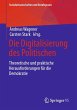 Die Digitalisierung des Politischen - Bild 1