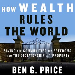 How Wealth Rules the World (MP3-Download) - Price, Ben G.