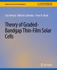 Theory of Graded-Bandgap Thin-Film Solar Cells - Ahmad, Faiz;Lakhtakia, Akhlesh;Monk, Peter B.