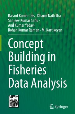 Concept Building in Fisheries Data Analysis - Das, Basant Kumar;Jha, Dharm Nath;Sahu, Sanjeev Kumar