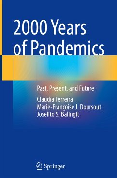 2000 Years of Pandemics - Ferreira, Claudia;Doursout, Marie-Françoise J.;Balingit, Joselito S.