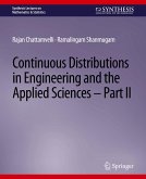 Continuous Distributions in Engineering and the Applied Sciences -- Part II