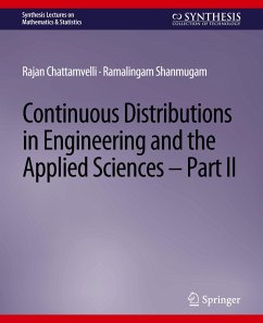 Continuous Distributions in Engineering and the Applied Sciences -- Part II - Chattamvelli, Rajan;Shanmugam, Ramalingam