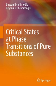 Critical States at Phase Transitions of Pure Substances - Ibrahimoglu, Beycan;Ibrahimoglu, Beycan Jr.