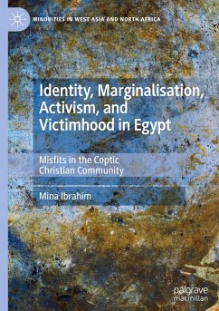 Identity, Marginalisation, Activism, and Victimhood in Egypt - Ibrahim, Mina