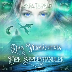 Das Vermächtnis der Seelenhändler (MP3-Download) - Thoren, Lavea