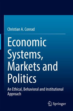 Economic Systems, Markets and Politics - Conrad, Christian A.