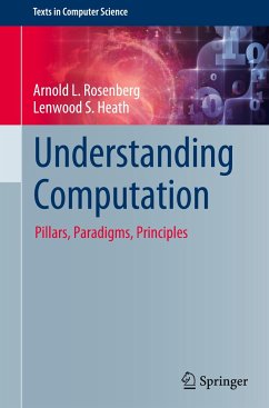 Understanding Computation - Rosenberg, Arnold L.;Heath, Lenwood S.