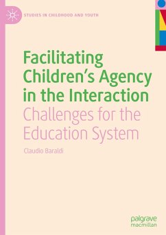 Facilitating Children's Agency in the Interaction - Baraldi, Claudio