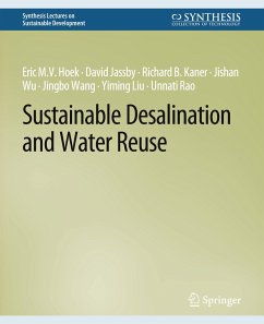 Sustainable Desalination and Water Reuse - Hoek, Eric M.V.;Jassby, David;Kaner, Richard B.