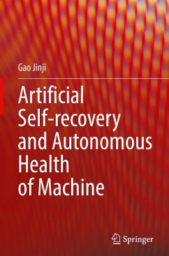 Artificial Self-recovery and Autonomous Health of Machine - Jinji, Gao