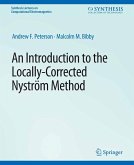 An Introduction to the Locally Corrected Nystrom Method (eBook, PDF)