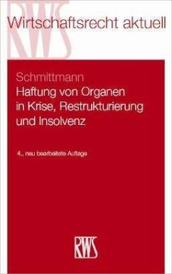 Haftung von Organen in Krise, Restrukturierung und Insolvenz (eBook, ePUB) - Schmittmann, Jens M.