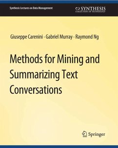 Methods for Mining and Summarizing Text Conversations (eBook, PDF) - Carenini¿¿, Giuseppe; Ng, Raymond; Murray, Gabriel
