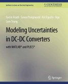 Modeling Uncertainties in DC-DC Converters with MATLAB® and PLECS® (eBook, PDF)