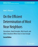 On the Efficient Determination of Most Near Neighbors (eBook, PDF)