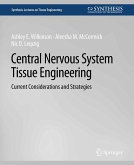Central Nervous System Tissue Engineering (eBook, PDF)