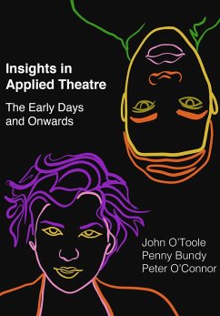 Insights in Applied Theatre (eBook, ePUB) - O'Connor, Peter