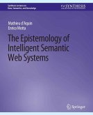 The Epistemology of Intelligent Semantic Web Systems (eBook, PDF)